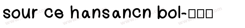 sour ce hansancn bol字体转换